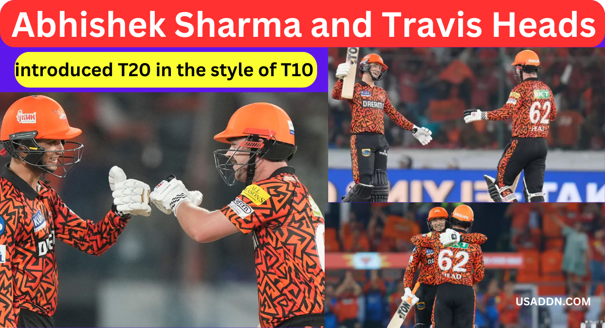 Abhishek Sharma and Travis Heads introduced T20 in the style of T10